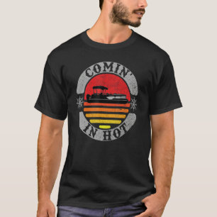 Heiß hier Pontoon Kapitän Bootfahren Seelenleben F T-Shirt