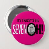Heiß rosa 70. SEVEN OH! Foto siebzigsten Geburtsta Button (Vorne & Hinten)