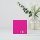heiß rosa: HELLO Square Business Card Quadratische Visitenkarte (Stehend Vorderseite)