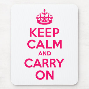 Heiß Rosa Keep Calm and Carry On Mousepad