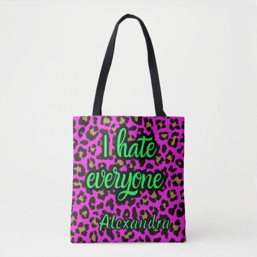 Heiß rosa Leopard Sarkastischer "Ich hasse jeden" Tasche (Vorderseite)
