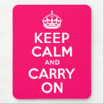 Heiß rosa Ruhe bewahren und weiter tragen Mousepad<br><div class="desc">Eine moderne,  heiß rosa Version des Keep Calm und Carry On classic.</div>