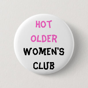Heiße ältere Frauen Club Knopf Button