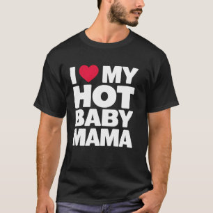 Heiße Baby-Mama Lustige Neue Eltern Ehemann Ehefra T-Shirt