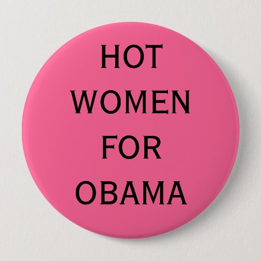 HEISSE FRAUEN FÜR OBAMA BUTTON (Vorderseite)