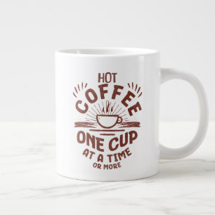 HEISSE KAFEE Jumbo-Tasse