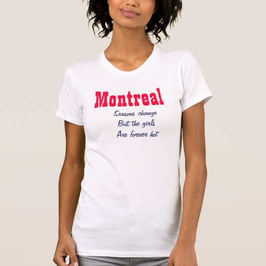 Heiße Mädchen in Montreal T-Shirt (Vorderseite)