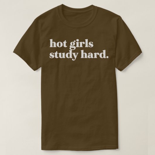 Heiße Mädchen lernen fleißig T-Shirt (Design vorne)