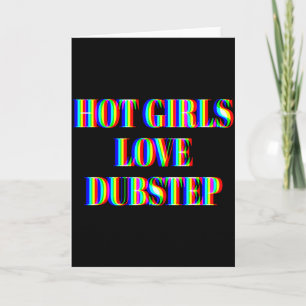Heiße Mädchen lieben Dubstep Edm Tanz Rave Musik F Karte