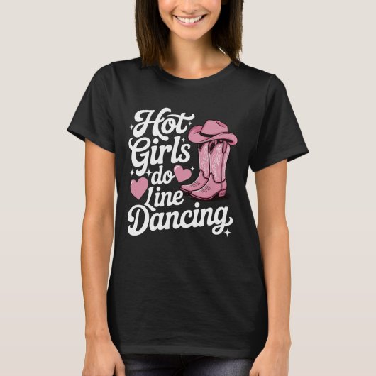 Heiße Mädchen machen Line Dance T-Shirt (Vorderseite)