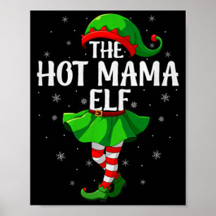Heiße Mama-Elf Weihnachten Mädchen Frauen Elf-Trup Poster