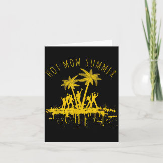 Heiße Mom Sommer-Urlaubsmodus liebe heiße Moms Mil Karte