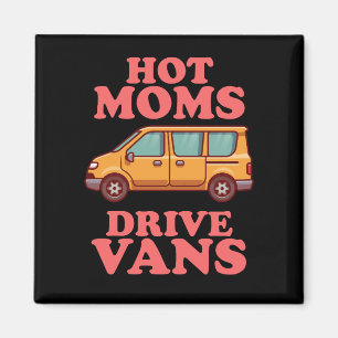 Heiße Mütter fahren Vans Groovy Retro Magnet