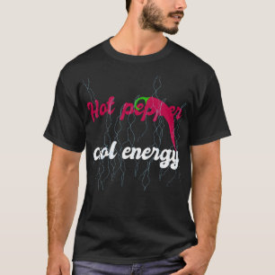 Heiße Paprika, coole Energie-Typografie T-Shirt