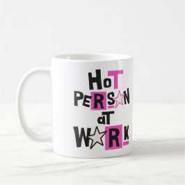 Heiße Person bei der Arbeit Lustiger Arbeitsplatz  Kaffeetasse