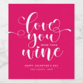 Heiße rosa Liebe Sie mehr als Wine Valentine Weinetikett (Einzelnes Label)