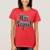 Heiße Sache! T-Shirt (Vorderseite)