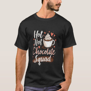 Heiße Schokoladen-Truppe Heiße Schokolade T-Shirt