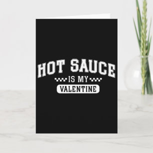 Heiße Soße ist mein Valentin  Karte