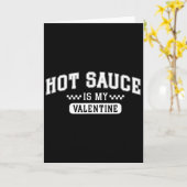 Heiße Soße ist mein Valentinstag  Karte (Gelbe Blume)