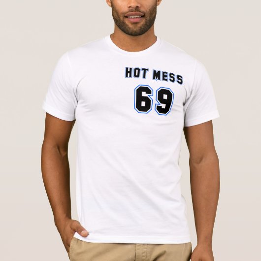 Heiße Verwirrung #69 T-Shirt (Vorderseite)