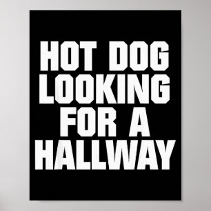 Heiße Wurst sucht einen Flur Lustige Hot-Dog-Liebh Poster