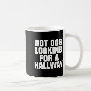Heiße Würstchen suchen einen Flur Lustige Hot-Dog- Kaffeetasse