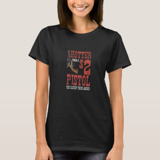 Heißer als ein Zwei-Dollar-Pistolen-Country-Rodeo T-Shirt