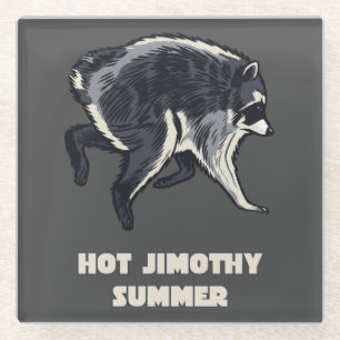Heißer Jimothy Sommer Lustiger Waschbär Meme Tier Glasuntersetzer