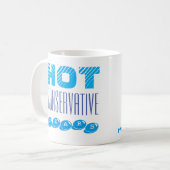 HEISSER KONSERVATIVER ZERREISST Tasse (Vorderseite Links)