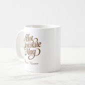 Heißer Schokolade benutzerdefinierter Name Kaffeetasse (Vorderseite Links)