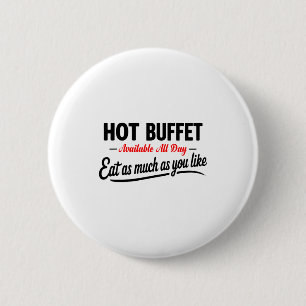 Heißes Buffet den ganzen Tag verfügbar. Essen Sie Button