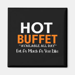 Heißes Buffet den ganzen Tag verfügbar. Essen Sie  Magnet