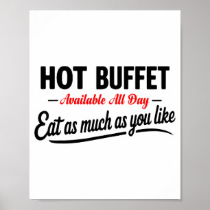 Heißes Buffet den ganzen Tag verfügbar. Essen Sie Poster