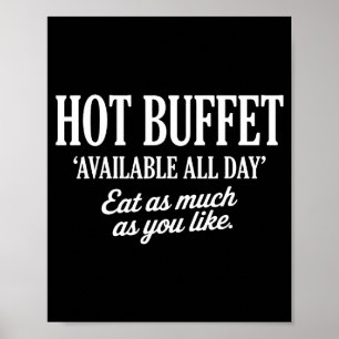 Heißes Buffet den ganzen Tag verfügbar. Essen Sie Poster