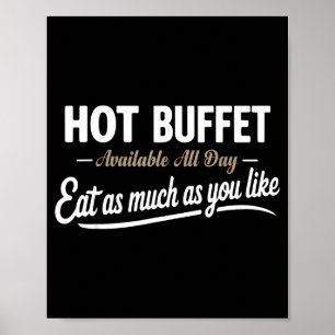 Heißes Buffet den ganzen Tag verfügbar. Essen Sie Poster