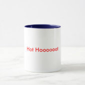 Heißes Hoooooot Tasse (Zentrum)