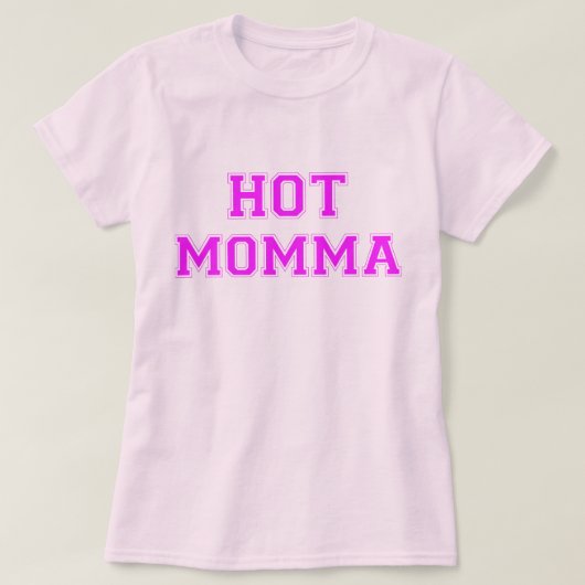 Heißes Momma T-Shirt (Design vorne)