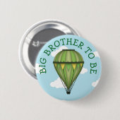 Heißluftballon Big Brother zum Baby Dusche Button (Vorne & Hinten)