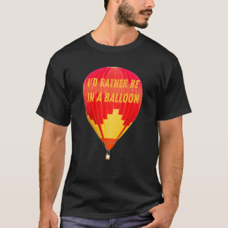 Heißluftballon Hobby Sport Hot Air Ballon Festiv T-Shirt