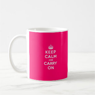 Heißrosa Keep Calm and Carry On Kaffeetasse