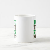 Heißt du überhaupt? kaffeetasse (Mittel)