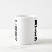 Heißt du überhaupt? kaffeetasse (Mittel)