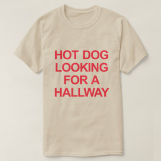 HEIZHUND SUCHT NACH EINER HALLWAY T-Shirt