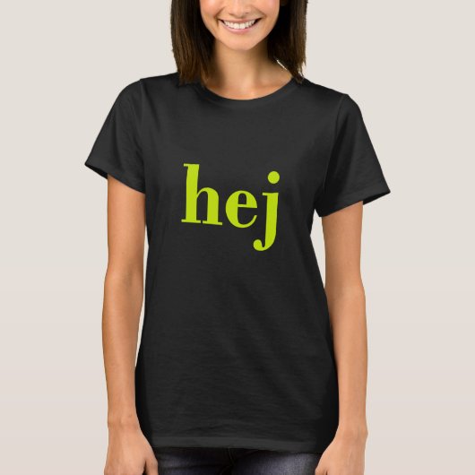 Hej - Schwedisches Hallo T-Shirt (Vorderseite)