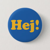 Hej! Sweden Button (Vorderseite)