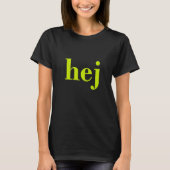 Hej - Swedish Hello T-Shirt (Vorderseite)