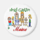 Held Captive in Maine Magnet (Vorne)