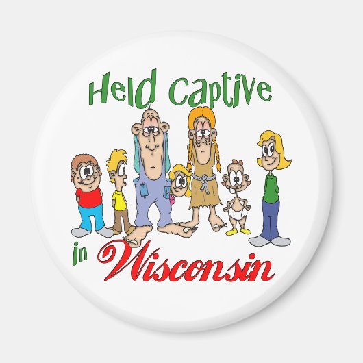 Held Captive in Wisconsin Magnet (Vorne)