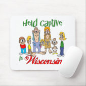 Held Captive in Wisconsin Mousepad (Mit Mouse)